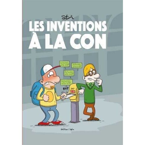 Les Inventions À La Con De Jean-Louis Connard