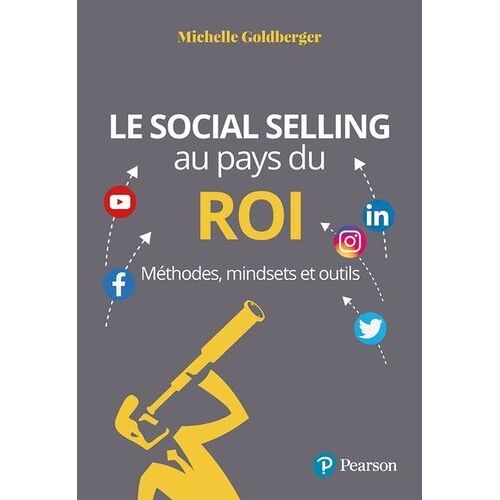 Le Social Selling Au Pays Du Roi - Méthodes, Mindsets Et Outils