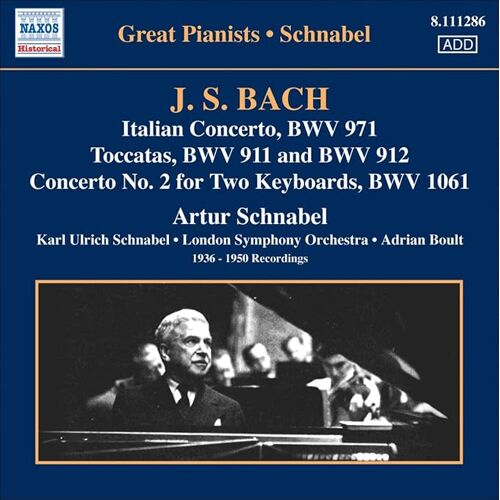 Bach Par Artur Schnabel : Concerto Italien, 2 Toccatas, Concerto Pour Deux Pianos
