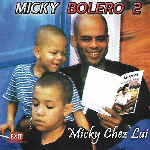 Sweet Micky . Micky Chez Lui Micky Bolero 2