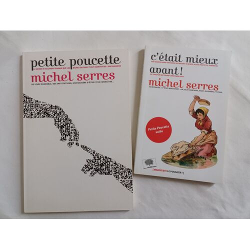 Petite Poucette Et C'était Mieux Avant ! De Michel Serres