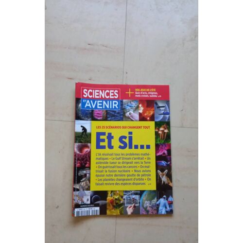 Sciences Et Avenir.953...Et Si..25 Scénarios Qui Changent Tout