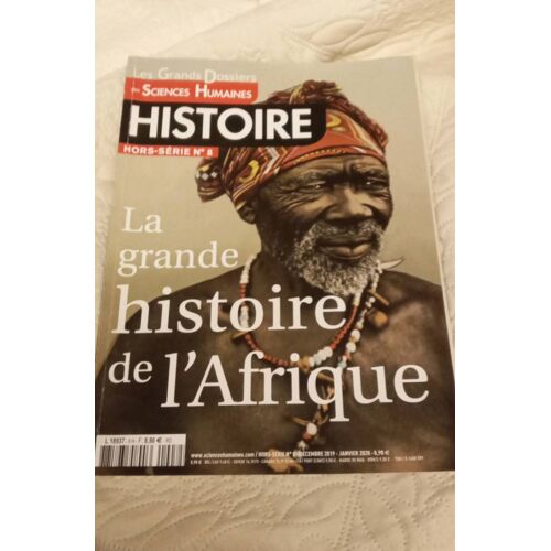 Les Grands Dossiers Des Sciences Humaines Hs 3 La Grande Histoire De L'Afrique