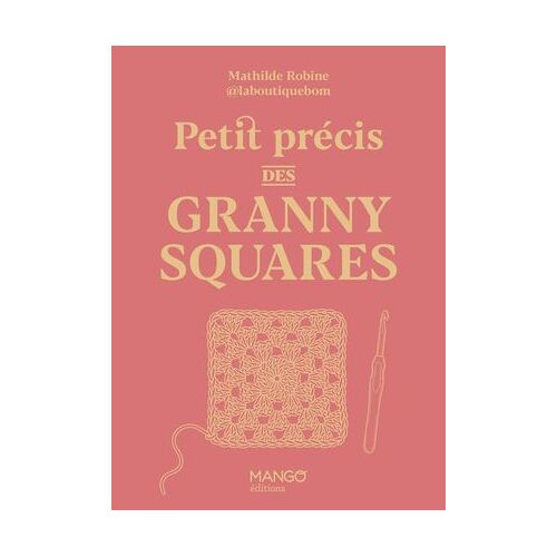Petit Précis Des Granny Squares
