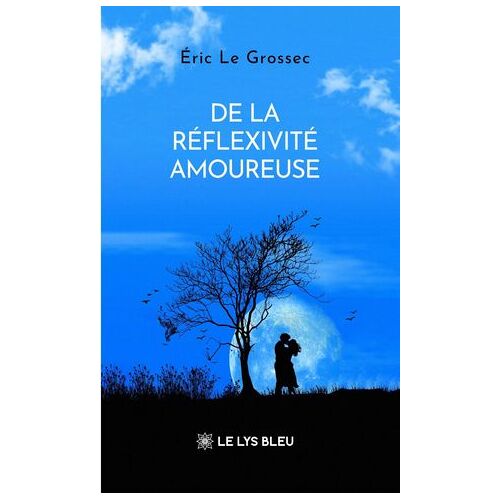 De La Réflexivité Amoureuse