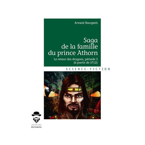 Saga De La Famille Du Prince Athorn T 3
