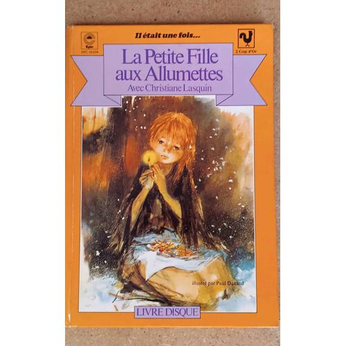 Livre-Disque 45t "La Petite Fille Aux Allumettes" - Epic / Deux Coqs D'Or (Ref B1evlr)