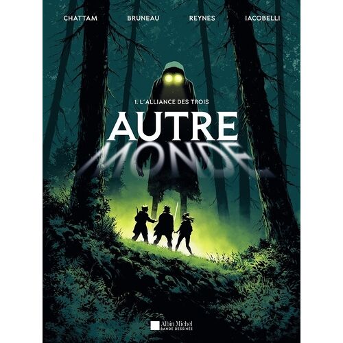 Autre-Monde - Tome 1 - L'alliance Des Trois (Bd)