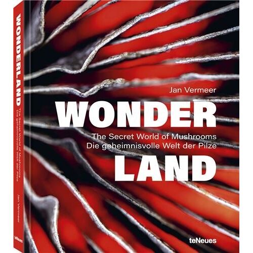 Wonderland - The Secret World Of Mushrooms