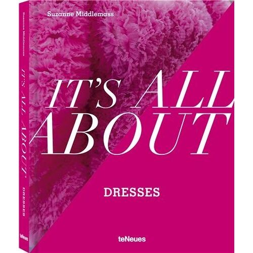 It S All About Dresses