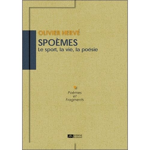 Spoèmes - Le Sport, La Vie, La Poésie