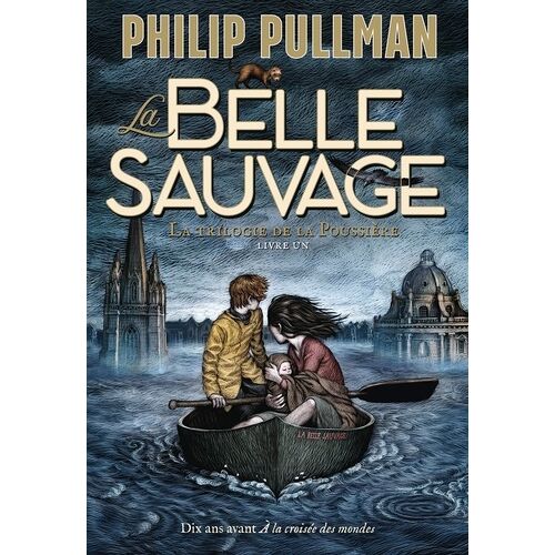 La Trilogie De La Poussière - Tome 1 - La Belle Sauvage