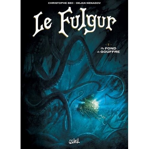 Le Fulgur - Tome 1 - Au Fond Du Gouffre