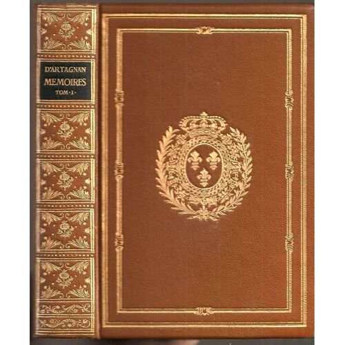 Mémoires De Mr. D'Artagnan, Tome 1, Editions Jean De Bonnot 1966