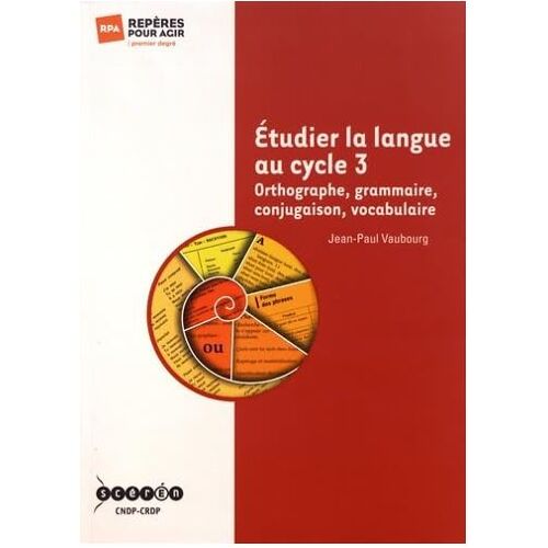 Etudier La Langue Au Cycle 3 Jean-Paul Vaubourg