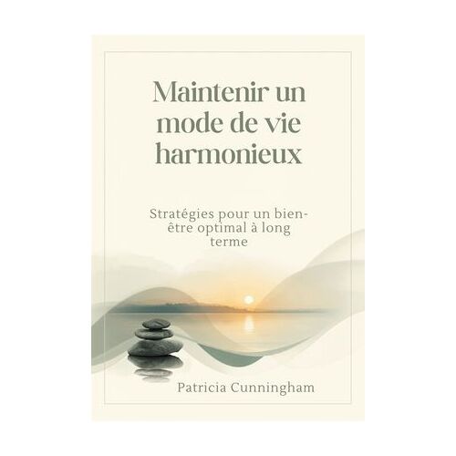 Maintenir Un Mode De Vie Harmonieux