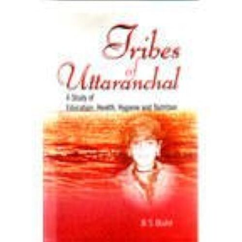 Tribes Of Uttaranchal: A Study Of Education