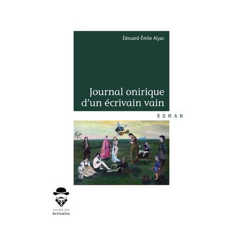 Journal Onirique D'un Écrivain Vain