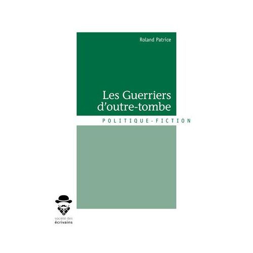 Les Guerriers D'outre-Tombe