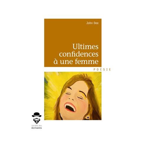 Ultimes Confidences À Une Femme