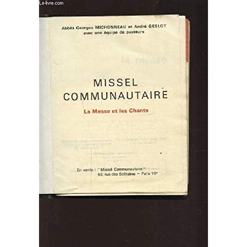 Missel Communautaire, La Messe Et Les Chants