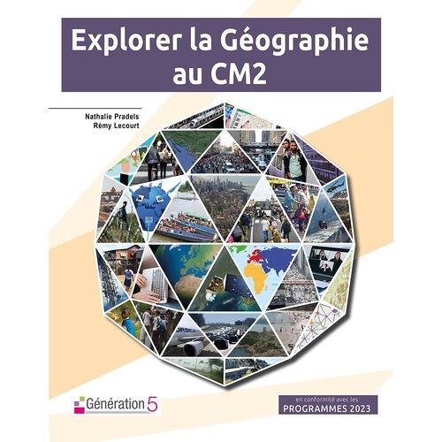 Géographie Cm2 Explorer La Géographie