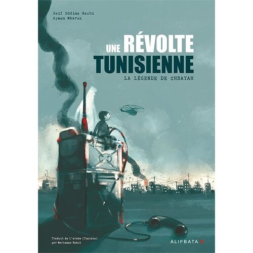 Une Révolte Tunisienne - La Légende De Chbayah