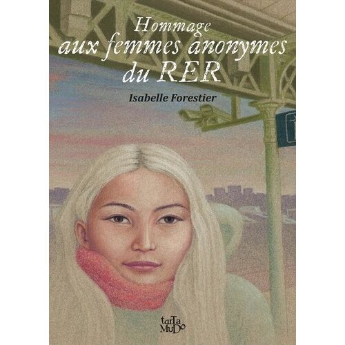 Hommage Aux Femmes Anonymes Du Rer