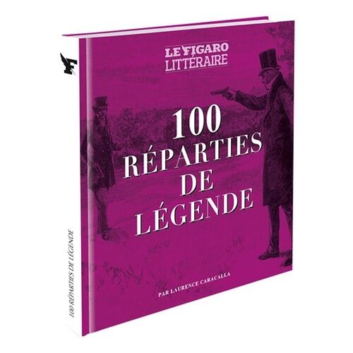 100 Réparties De Légende