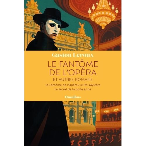Le Fantôme De L'opéra Et Autres Romans