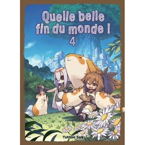 Quelle Belle Fin Du Monde - Tome 4