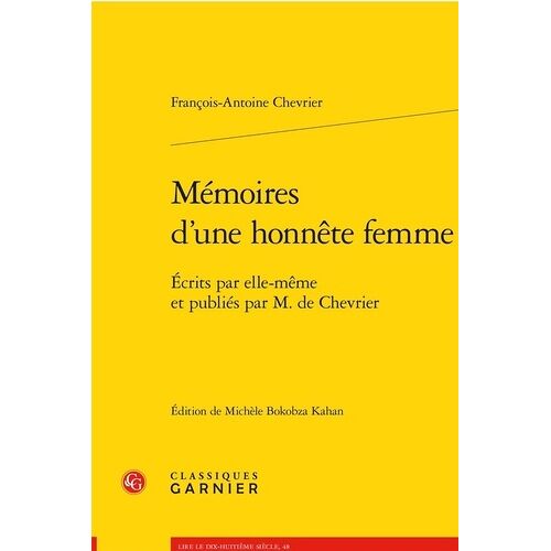 Mémoires D'une Honnête Femme - Ecrits Par Elle-Même Et Publiés Par M. De Chevrier