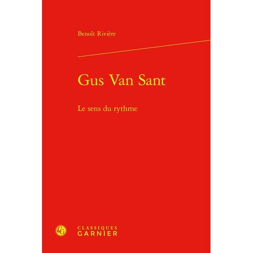 Gus Van Sant - Le Sens Du Rythme