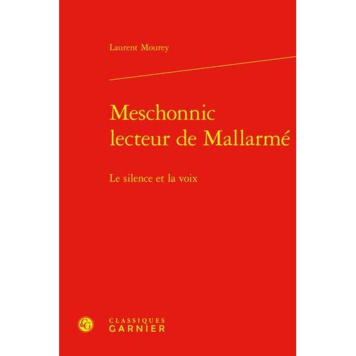 Meschonnic, Lecteur De Mallarmé - Le Silence Et La Voix