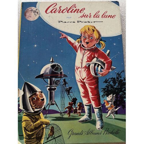 Caroline Sur La Lune - Livre Ancien