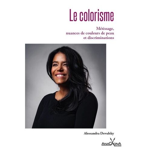 Le Colorisme - Métissage, Nuances De Couleur De Peau & Discriminations