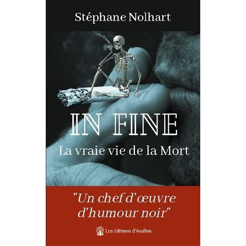 In Fine : La Vraie Vie De La Mort