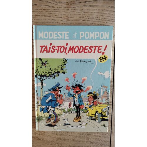 Modeste Et Pompon / Tais Toi Modeste / Franquin / E.O. 1990 / Himalaya