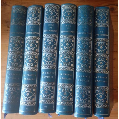Luxueuse Collection Lot Duc De Lévis Mirepoix Intégrale La France Feodale Tomes 1 2 3 4 5 6 Éditions Jules Tallandier 1976