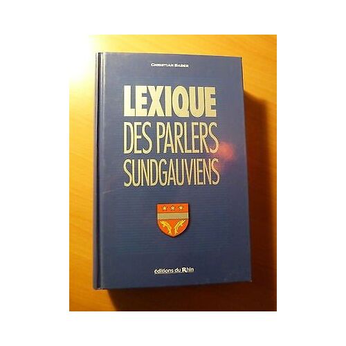 Christian Bader Lexique Des Parles Sundgauviens