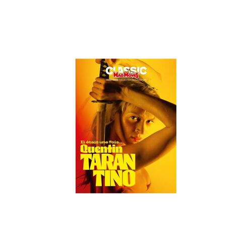 Mad Movies Hs N°90 : Quentin Tarantino - Il Était Une Fois? Quentin Tarantino