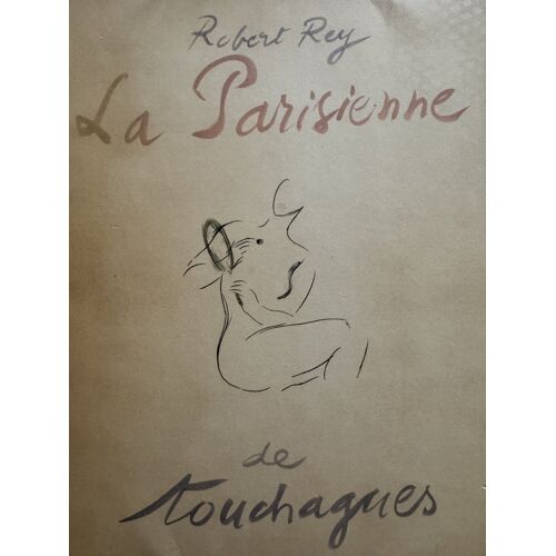 Robert Rey. La Parisienne De Touchagues Numéroté 
