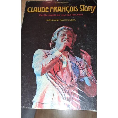 Livre Claude François Story Par P.Lemoine Et F.Sombreuil (1978)