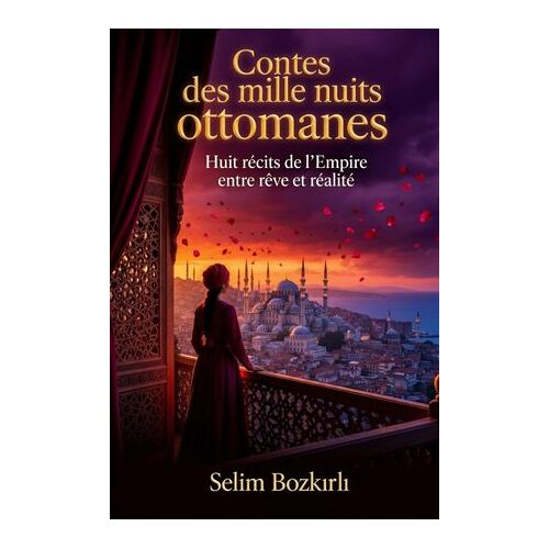 Contes Des Mille Nuits Ottomanes