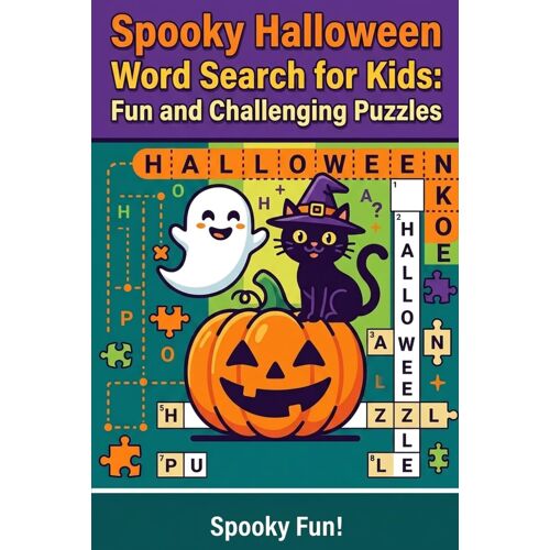 Spooky Halloween Word Search For Kids: Fun And Challenging Puzzles: Boost Vocabulary And Enjoy Hours Of Entertainment With Halloween-Themed Word Games