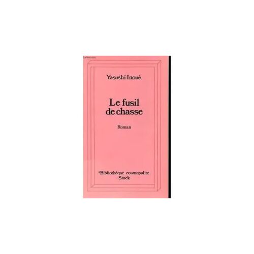 Le Fusil De Chasse - Yasushi Inoué ((Stock - 1992)