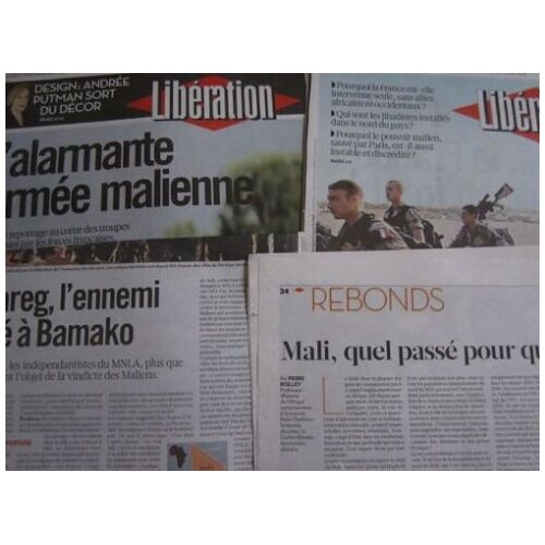 Mali : Dossier Composé De 6 Articles Le Libération Parus En Janvier 2013 Sur L' Intervention Française Au Mali + 2 Articles Du Monde Diplomatique (Septembre 2012 / Mai 2013)