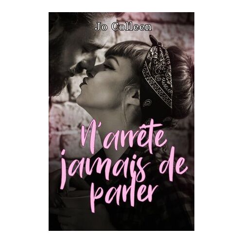 N'arrête Jamais De Parler - Vintage Kiss