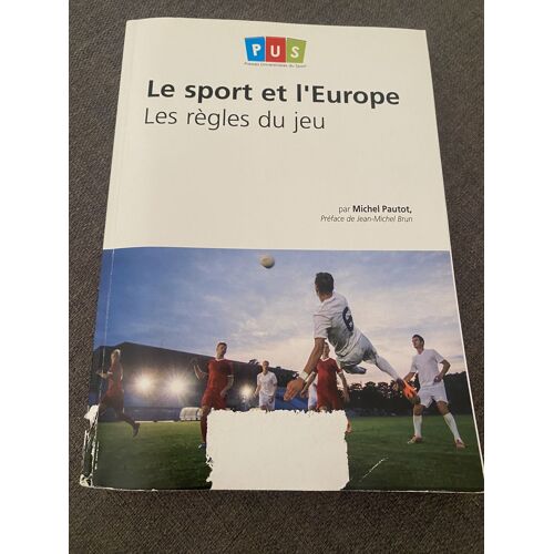 Le Sport Et L’Europe – Les Règles Du Jeu – Michel Pautot (Pus, 2020)