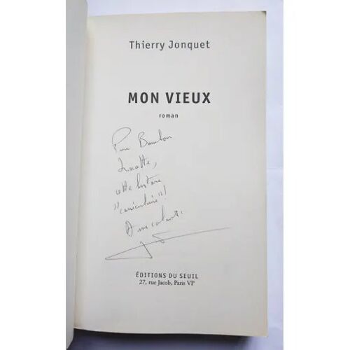 Thierry Jonquet Mon Vieux Avec Un Envoi Autographe Signé 2004 Seuil Policiers